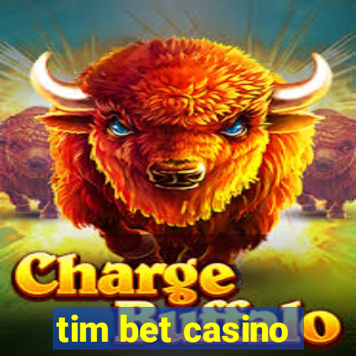 tim bet casino